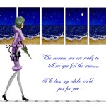 I’ll drop my whole world.. Just for you