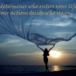Fate determines who enters your life