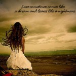 Love sometimes comes like a dream