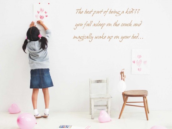 The best part of being a kid? 