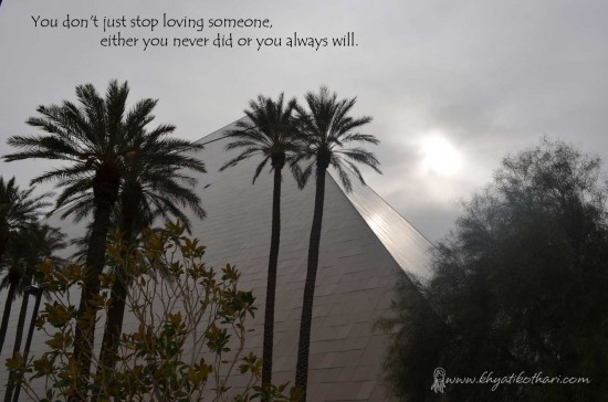 You just dont stop loving someone