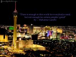 There is enough in this world for everybodys need
